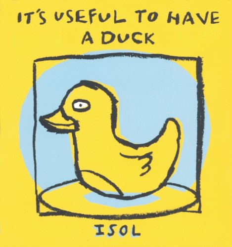 It's useful to have a duck : It's useful to have a boy