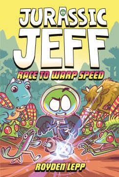 Jurassic Jeff. 2, Race to warp speed
